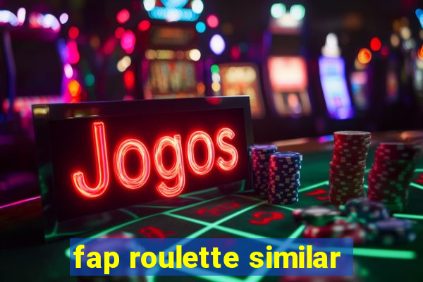 fap roulette similar